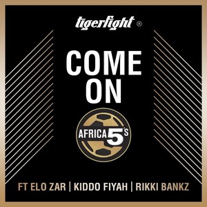 Come on Africa 5's(feat. Elo Zar)