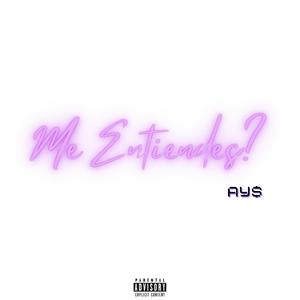 Me Entiendes? (Explicit)