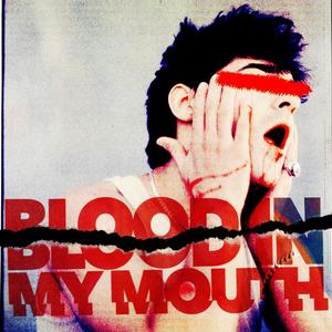 Blood In My Mouth