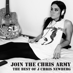 Join The Chris Army: The Best of J Chris Newberg (Explicit)