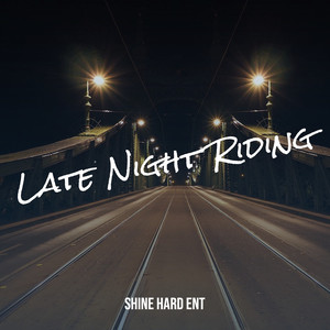 Late Night Riding (Explicit)