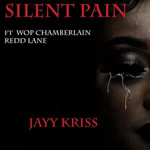 Silent Pain (feat. Wop chamberlain & Redd Lane) [Explicit]