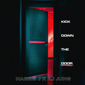Kick Down The Door (Explicit)