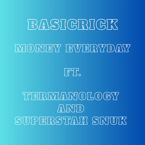 Money Everyday (Explicit)