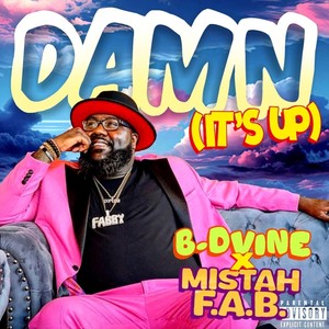 Damn (It's Up) [Explicit]