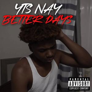 BETTER DAYS (Explicit)