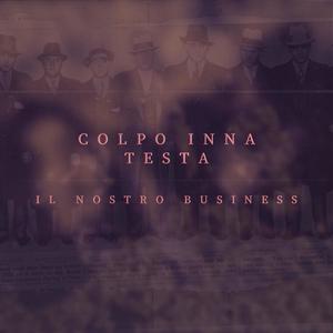 Il Nostro Business (Explicit)