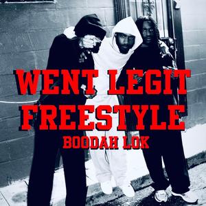 Went Legit Freestyle (Explicit)