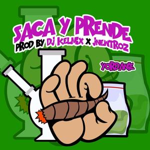 Saca y Prende (Explicit)