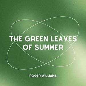 The Green Leaves Of Summer