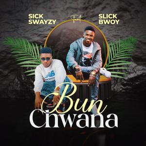 Bunchwana (feat. Slick Bowy)