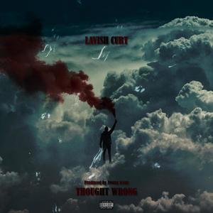 Thought Wrong (Explicit)