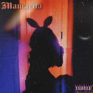 Mamacita (Explicit)