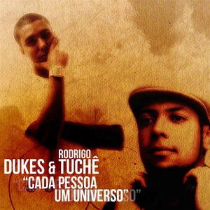 Dukes e Rodrigo Tuchê: Cada Pessoa, Um Universo (Explicit)