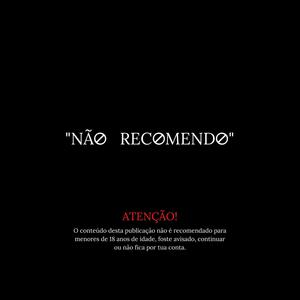 Não Recomendo (Explicit)