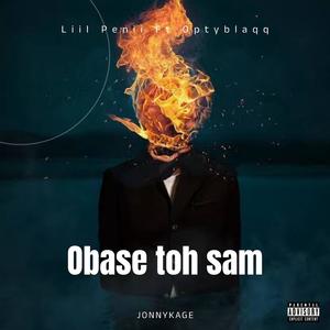 Obase toh sam (blessed) (feat. Optyblaqq)