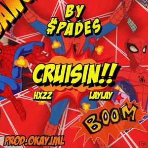CRUISIN! (feat. Hxzz & Laylay) (Explicit)