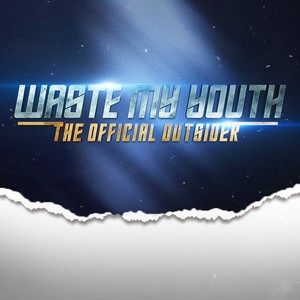 Waste My Youth (Remastered)