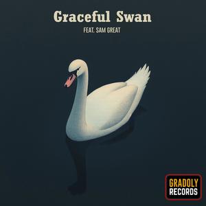 Graceful Swan (feat. Sam Great)