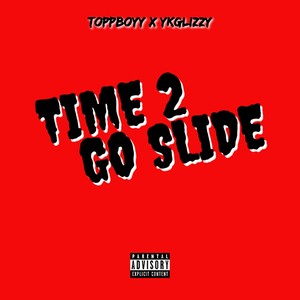 Time 2 Go Slide (Explicit)