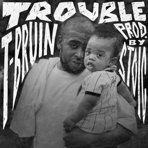 Trouble (Explicit)