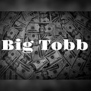 Big Tobb (Explicit)