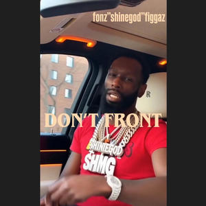 Don't Front (Explicit)