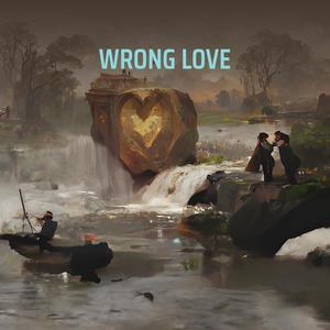 WRONG LOVE