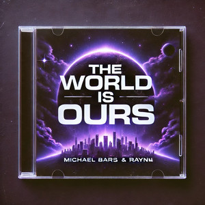 The World Is Ours