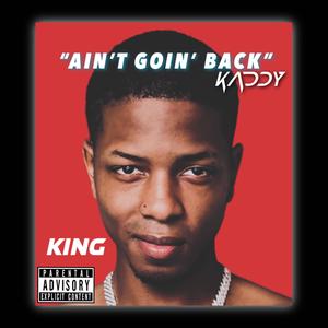 Ain't Goin' Back (Explicit)