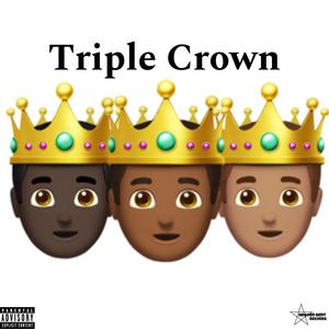 Triple Crown 1 & 2 (Explicit)