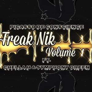 FreakNik (Vol.1) (feat. Chella H. & Symphony Green) (Explicit)