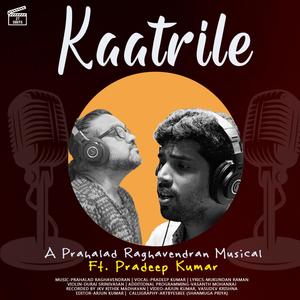 Kaatrile (feat. Pradeep Kumar)