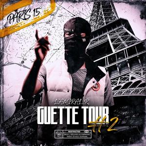 Guette Tour #2 (feat. L'AMIRAL R) (Explicit)
