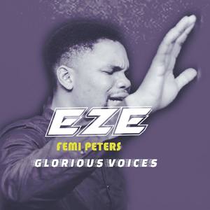 Eze (feat. Glorious voices)