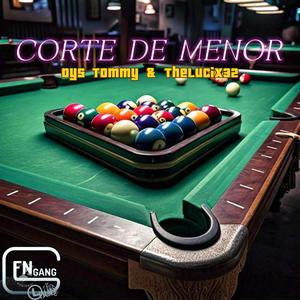 CORTE DE MENOR (feat. TheLucix32) [Explicit]