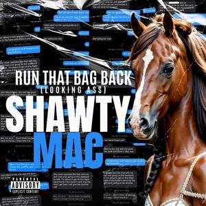 Run That Bag Back (Looking Ass) [Explicit]