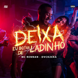 Deixa  Eu Botar de Ladinho (Explicit)