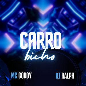 Carro Bicho (Explicit)