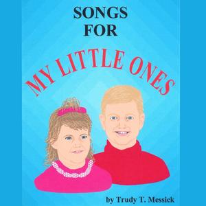 Songs for My Little Ones