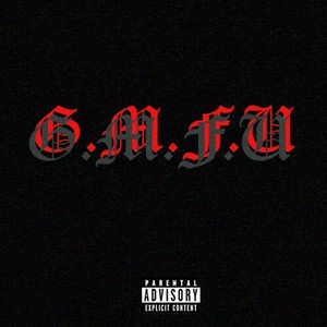 G.M.F.U (Explicit)