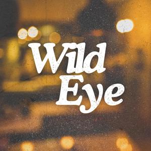 WILD EYE (Electric Deluxe Sessions)