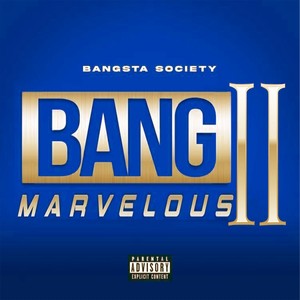 Bang Marvelous 2 (Explicit)