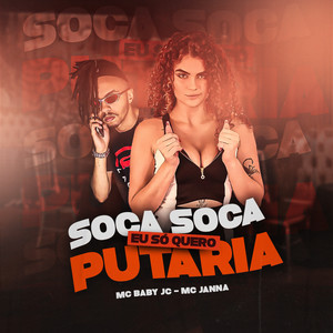 Soca Soca  Eu Só Quero Putaria (Explicit)