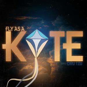 Fly As A Kite (Explicit)