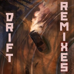 Drift Remixes