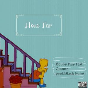 How far (feat. Quintin)