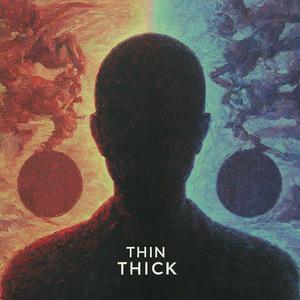 Thick and thin