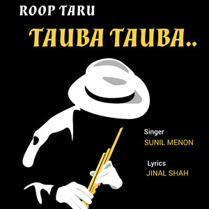 Roop Taru Tauba Tauba