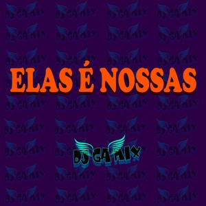 ELAS É NOSSAS (Remix) [Explicit]